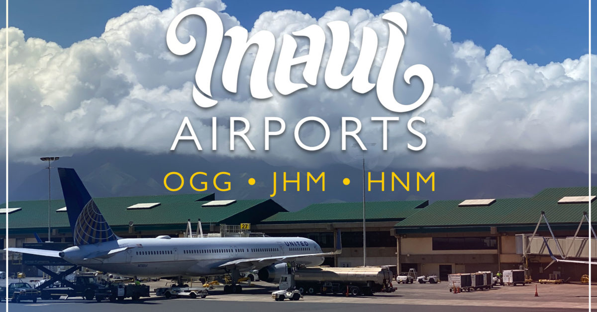 Maui airports explained